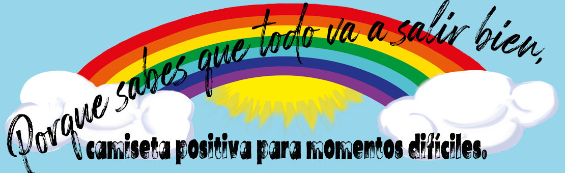Todo va a salir bien, camiseta positiva.